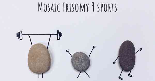 Mosaic Trisomy 9 sports