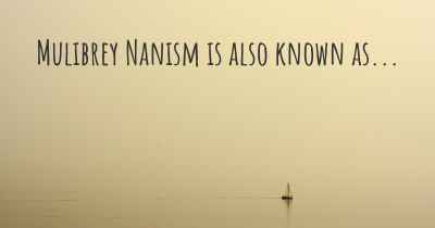 Mulibrey Nanism is also known as...