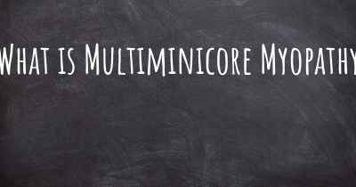 What is Multiminicore Myopathy