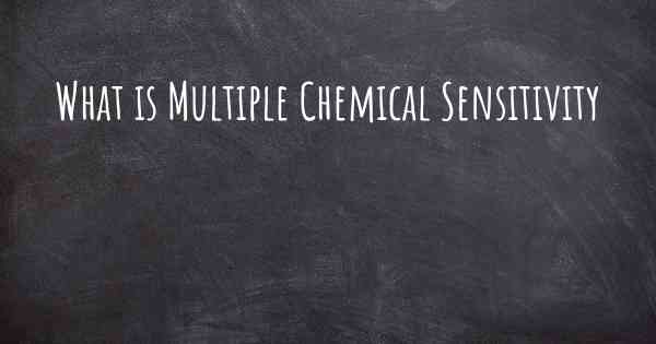 What is Multiple Chemical Sensitivity