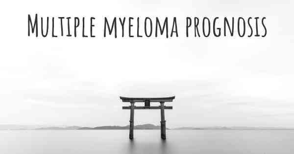 Multiple myeloma prognosis
