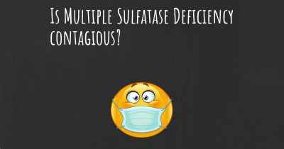Is Multiple Sulfatase Deficiency contagious?