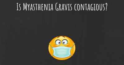 Is Myasthenia Gravis contagious?