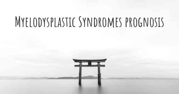 Myelodysplastic Syndromes prognosis