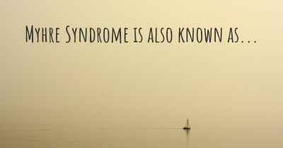 Myhre Syndrome is also known as...
