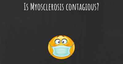 Is Myosclerosis contagious?