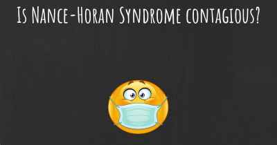 Is Nance-Horan Syndrome contagious?