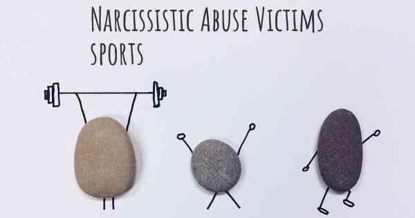 Narcissistic Abuse Victims sports