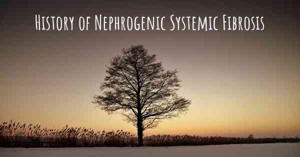 History of Nephrogenic Systemic Fibrosis