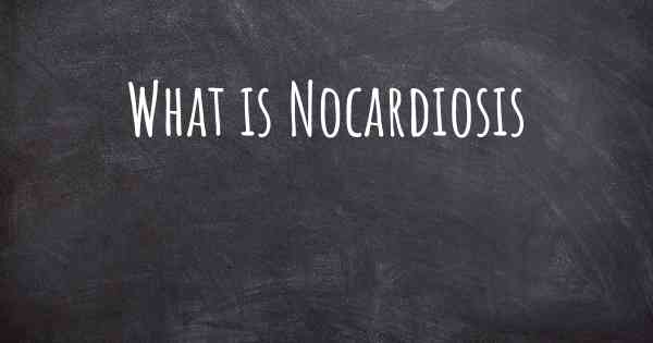 What is Nocardiosis