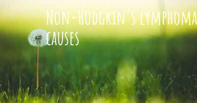 Non-Hodgkin's lymphoma causes