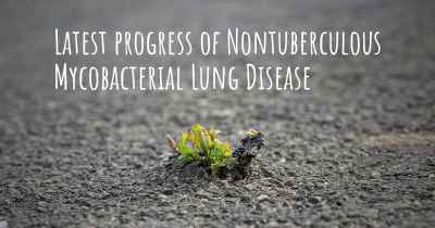 Latest progress of Nontuberculous Mycobacterial Lung Disease