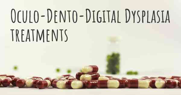 Oculo-Dento-Digital Dysplasia treatments
