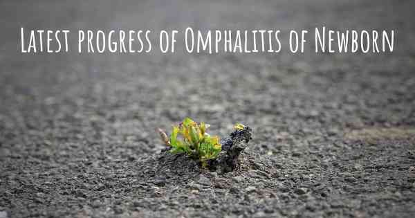 Latest progress of Omphalitis of Newborn