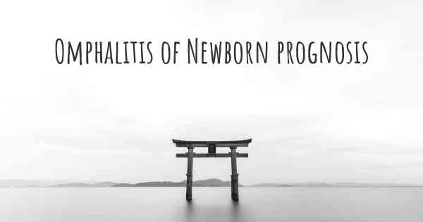 Omphalitis of Newborn prognosis