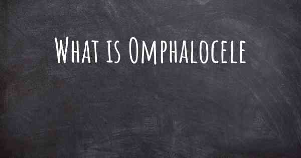 What is Omphalocele