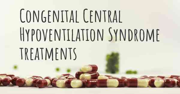 Congenital Central Hypoventilation Syndrome treatments