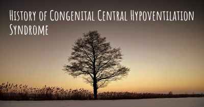 History of Congenital Central Hypoventilation Syndrome