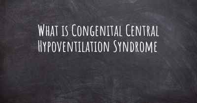 What is Congenital Central Hypoventilation Syndrome