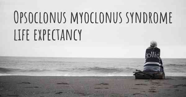 Opsoclonus myoclonus syndrome life expectancy