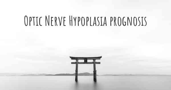 Optic Nerve Hypoplasia prognosis