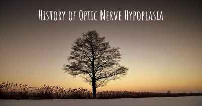 History of Optic Nerve Hypoplasia