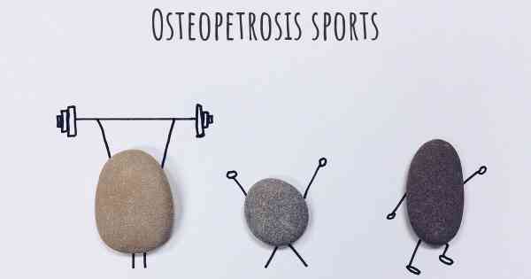 Osteopetrosis sports