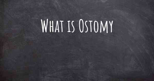 What is Ostomy