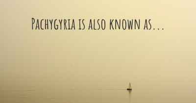 Pachygyria is also known as...