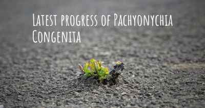 Latest progress of Pachyonychia Congenita