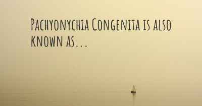 Pachyonychia Congenita is also known as...