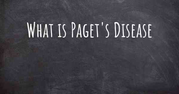 What is Paget's Disease
