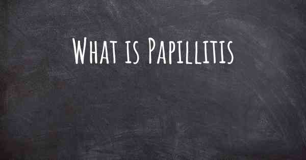 What is Papillitis