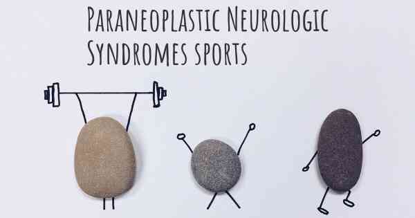 Paraneoplastic Neurologic Syndromes sports