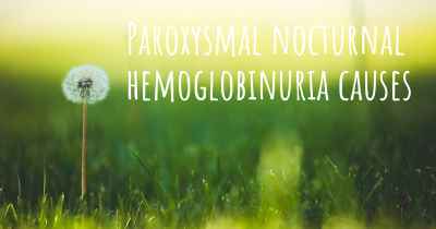 Paroxysmal nocturnal hemoglobinuria causes