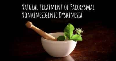 Natural treatment of Paroxysmal Nonkinesigenic Dyskinesia