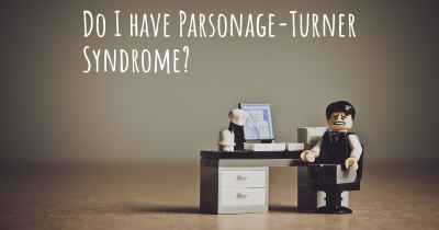 Do I have Parsonage-Turner Syndrome?