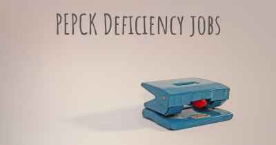 PEPCK Deficiency jobs