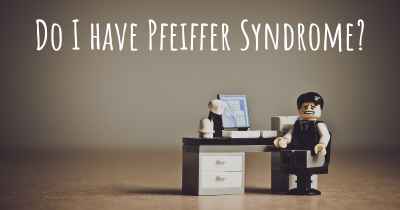 Do I have Pfeiffer Syndrome?