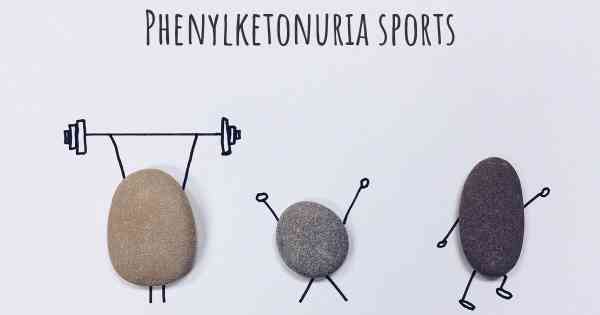 Phenylketonuria sports