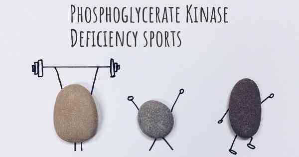 Phosphoglycerate Kinase Deficiency sports