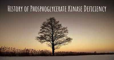 History of Phosphoglycerate Kinase Deficiency
