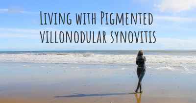 Living with Pigmented villonodular synovitis