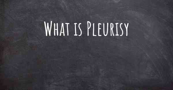 What is Pleurisy