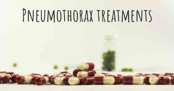 Pneumothorax treatments