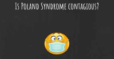 Is Poland Syndrome contagious?