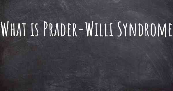 What is Prader-Willi Syndrome