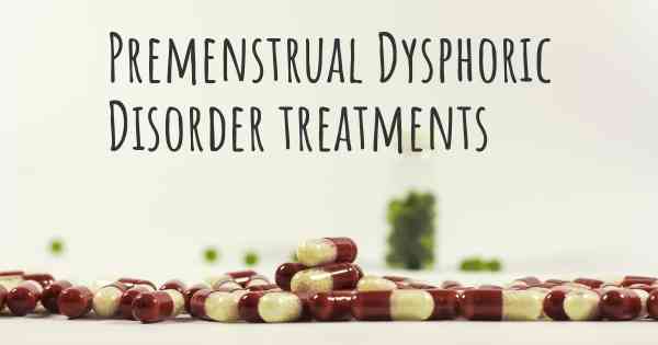 Premenstrual Dysphoric Disorder treatments