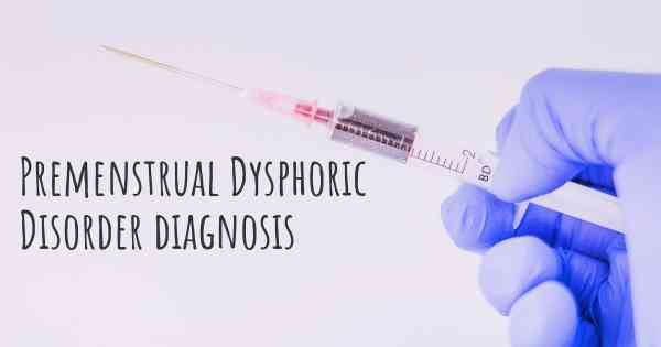 Premenstrual Dysphoric Disorder diagnosis