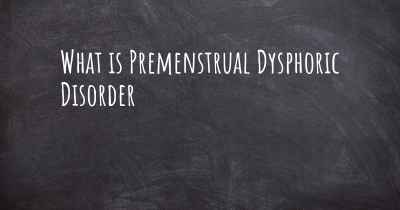 What is Premenstrual Dysphoric Disorder